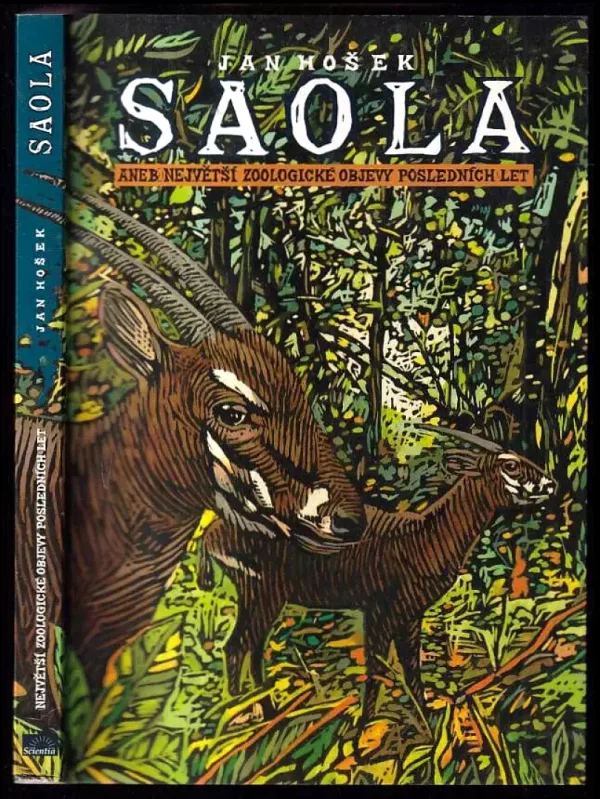 Saola, aneb, Největší zoologické objevy posledních let
