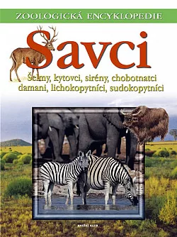 Savci 3: Šelmy, kytovci, sirény, chobotnatci, damani, lichokopytníci, sudokopytníci