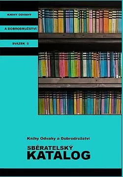 Sběratelský katalog - knih odvahy a dobrodružství