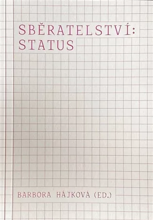 Sběratelství: status