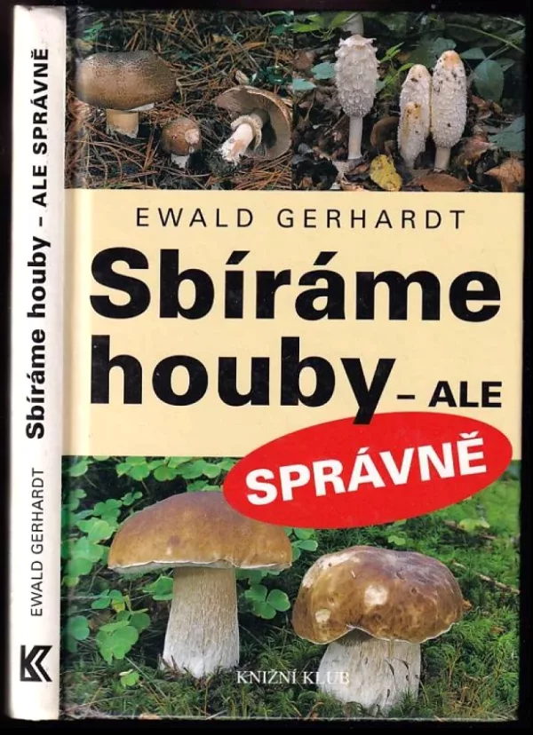Sbíráme houby - ale správně