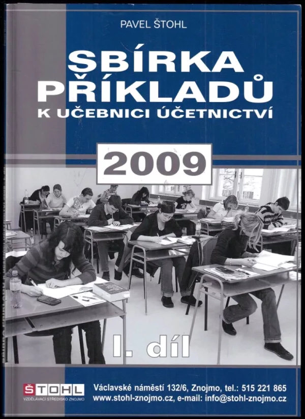Sbírka příkladů k učebnici účetnictví 2009, 1. díl