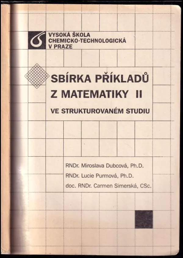 Sbírka příkladů z matematiky II ve strukturovaném studiu