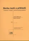 Sbírka testů a příkladů z účetnictví v různých právních formách podnikání