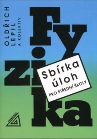 Sbírka úloh z fyziky pro střední školy (knížka + ED)