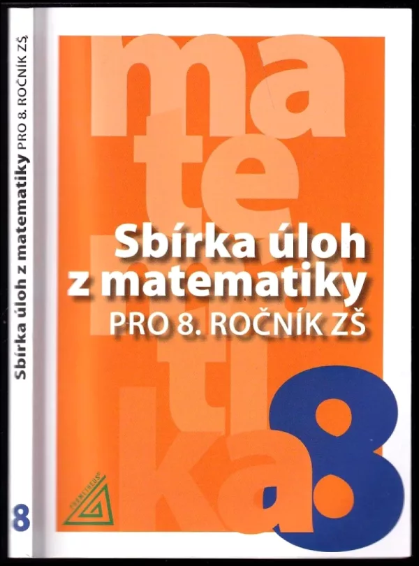 Sbírka úloh z matematiky pro 8. ročník ZŠ
