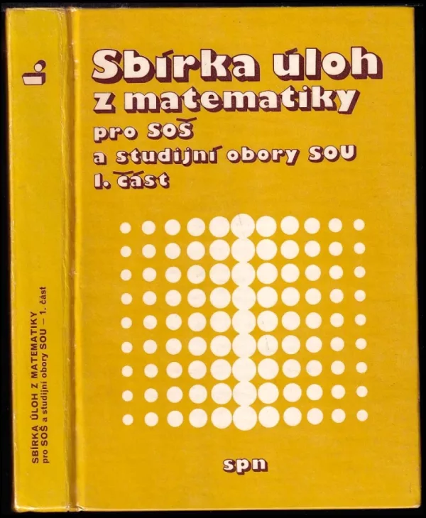 Sbírka úloh z matematiky pro SOŠ a studijní obory SOU