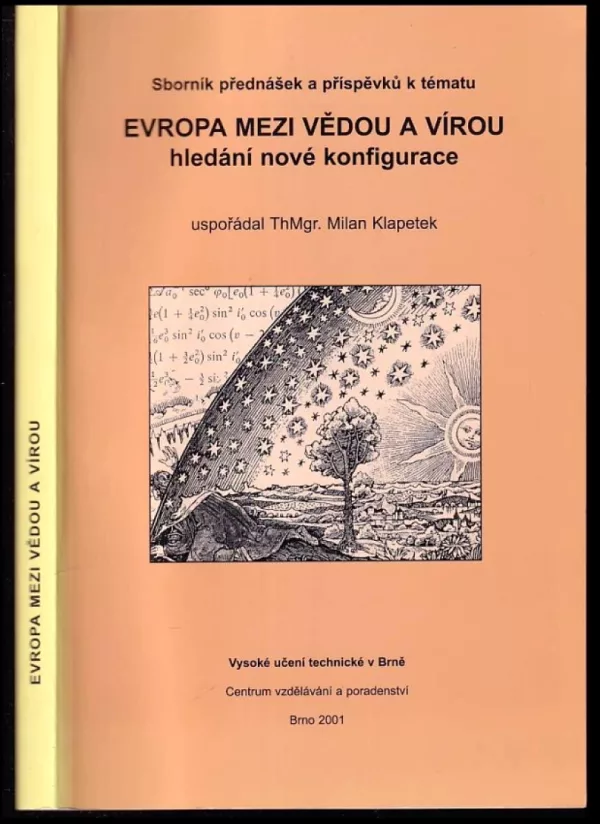 Sborník textů přednášek a příspěvků k tématu Evropa mezi vědou a vírou
