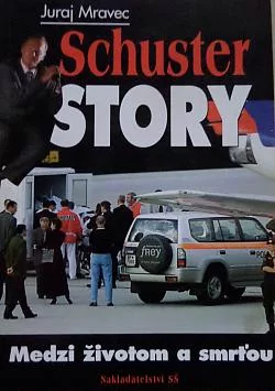 Schuster Story - Medzi životom a smrťou
