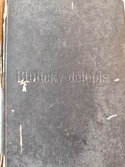 Schusterův Biblický dějepis Starého i Nového Zákona pro obecné školy