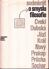 Sedmkrát o smyslu filosofie