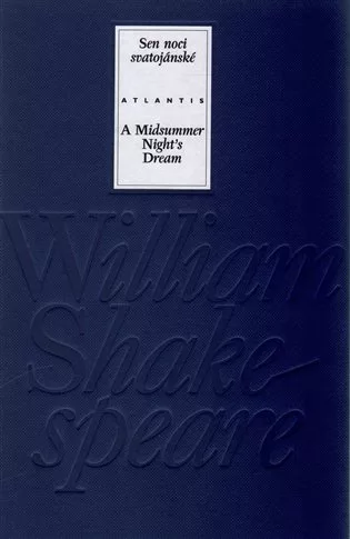 Sen noci svatojánské / A Midsummer Night’s Dream