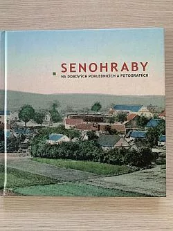 Senohraby na dobových pohlednicích a fotografiích