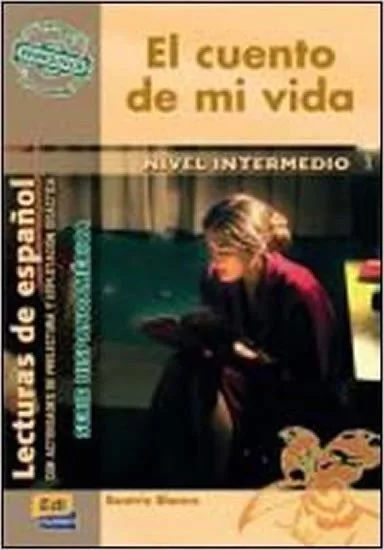 Serie Hispanoamerica Intermedio - El cuento de mi vida