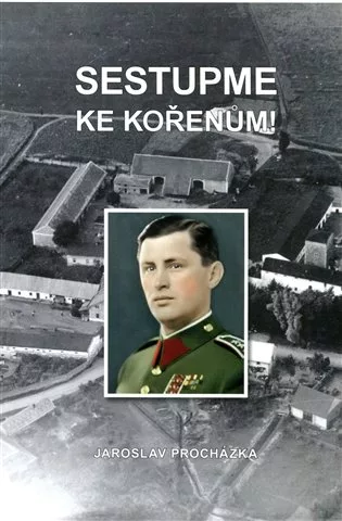 Sestupme ke kořenům! - Příspěvek ke kronice rodu Mašínů