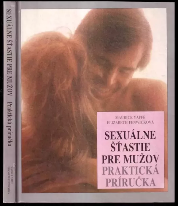 Sexuálne šťastie pre mužov : praktická príručka