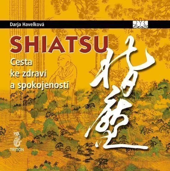 Shiatsu - Cesta ke zdraví a spokojenosti