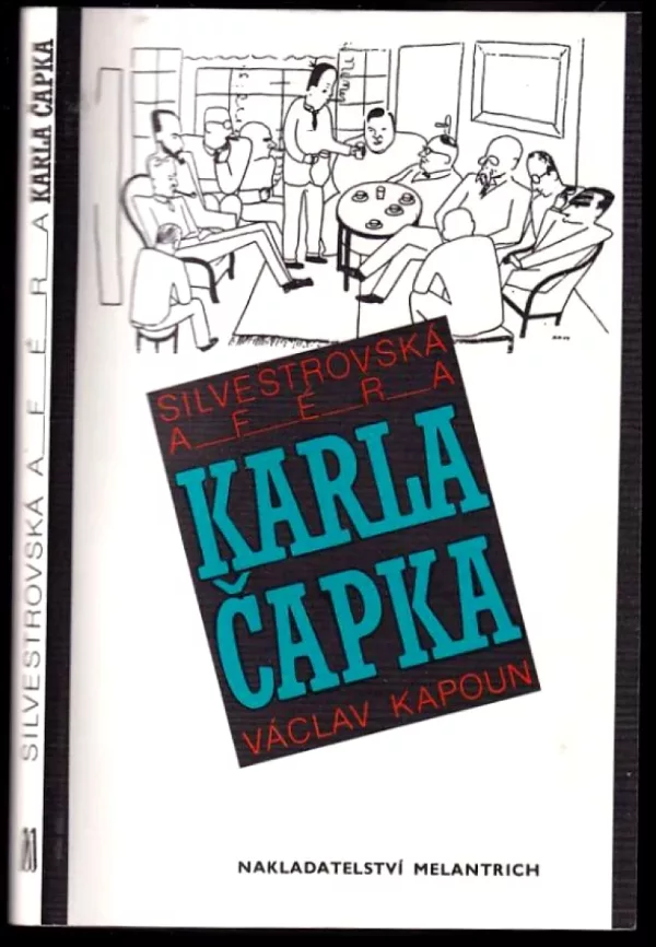 Silvestrovská aféra Karla Čapka