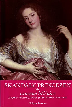 Skandály princezen: urozené hříšnice