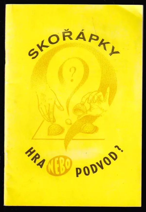 Skořápky. Hra nebo podvod?