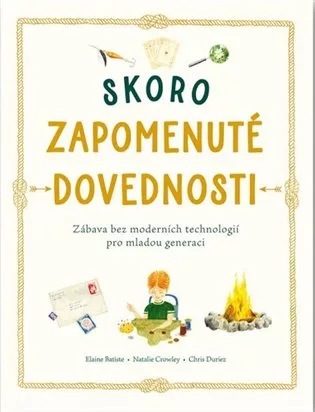 Skoro zapomenuté dovednosti