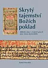 Skrytý tajemství Božích poklad – Biblické citace v českých spisech Jana Amose Komenského