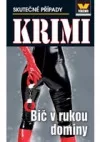 Bič v rukou dominy