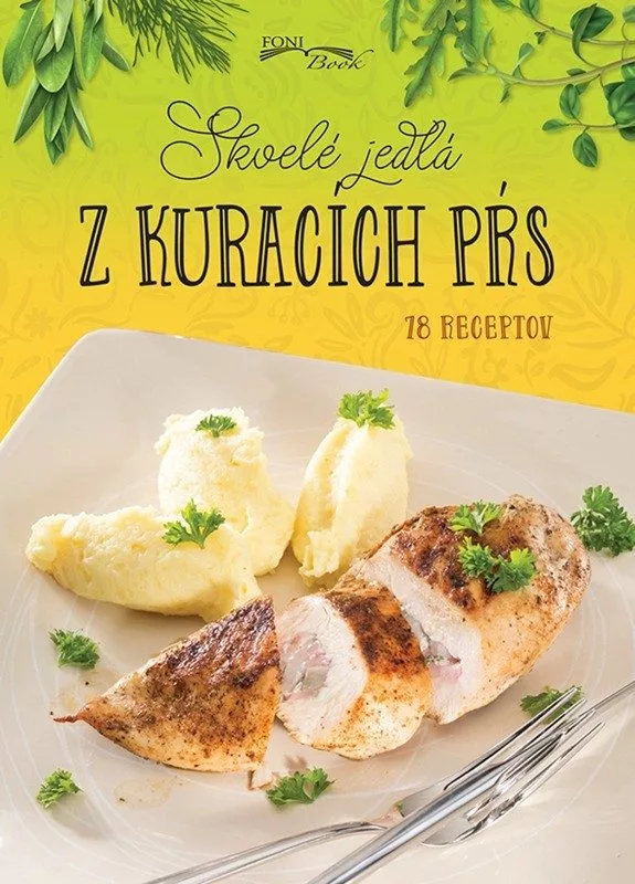 Skvelé jedlá z kuracích pŕs (slovensky)