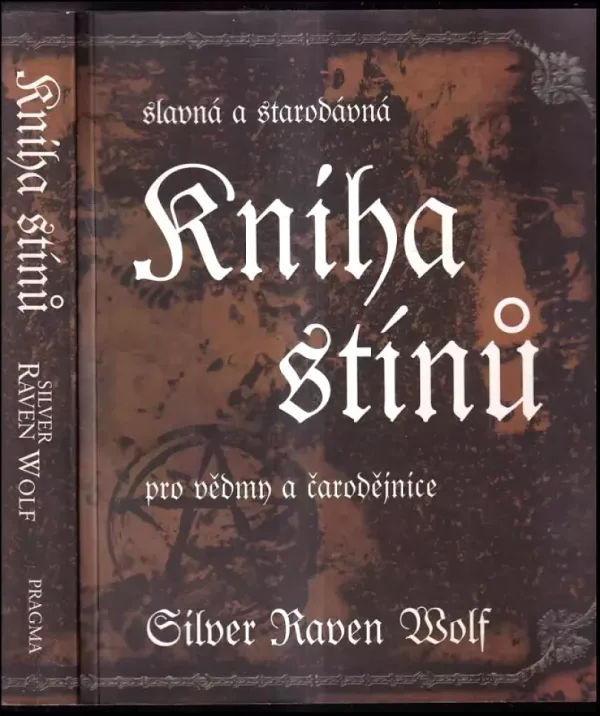 Slavná a starodávná kniha stínů pro vědmy a čarodějnice