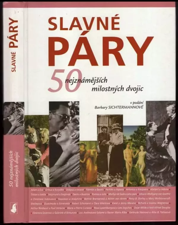 Slavné páry - 50 nejznámějších milostných dvojic