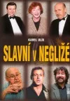 Slavní v negližé