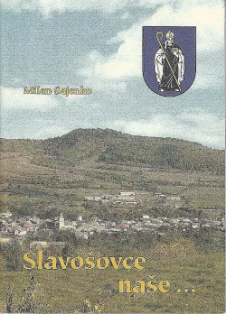Slavošovce naše...