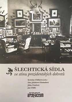 Šlechtická sídla ve stínu prezidentských dekretů