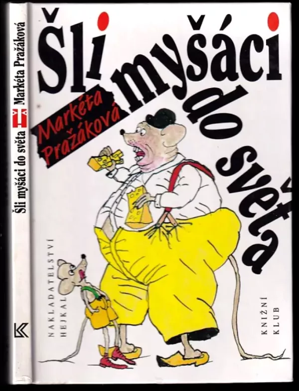 Šli myšáci do světa