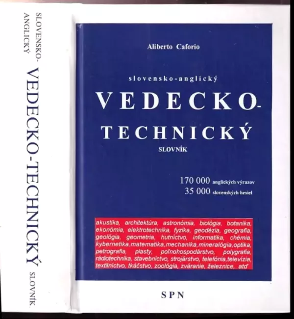 Slovensko-anglický vedecko-technický slovník : a Slovak-english technical dictionary
