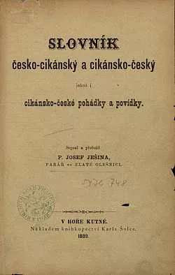 Slovník česko-cikánský a cikánsko-český jakož i cikánsko-české pohádky a povídky