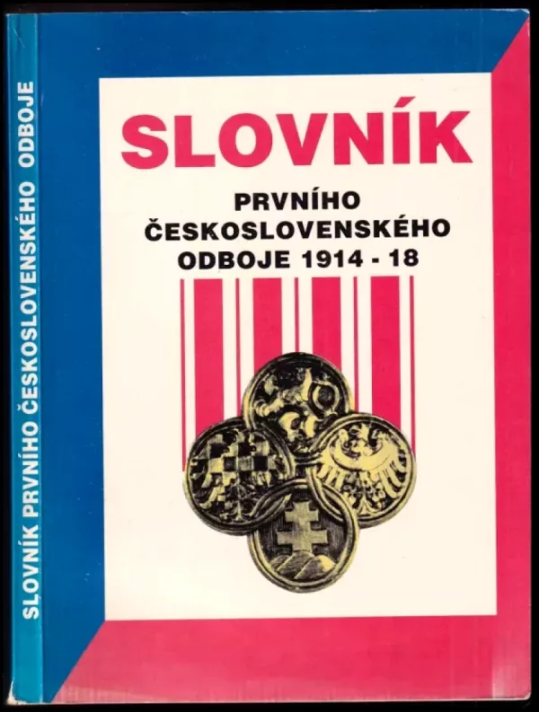 Slovník prvního československého odboje 1914-18