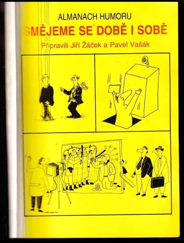 Smějeme se době i sobě