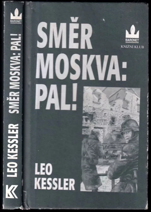 Směr Moskva: pal!