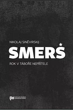 Smerš - rok v táboře nepřítele