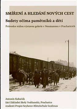 Smíření a hledání nových cest: Sudety očima pamětníků a dětí