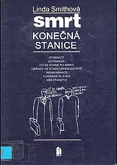 Smrt - konečná stanice?