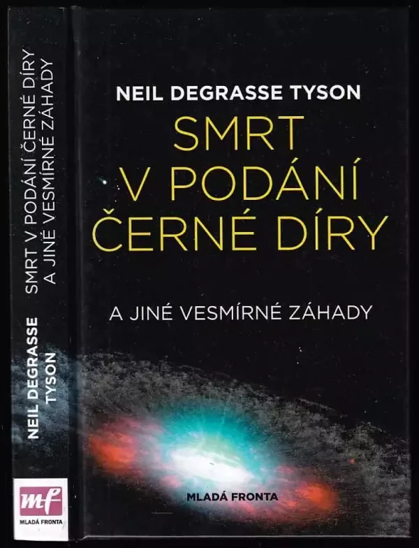 Smrt v podání černé díry a jiné vesmírné záhady