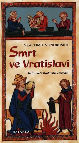 Smrt ve Vratislavi - Hříšní lidé Království českého
