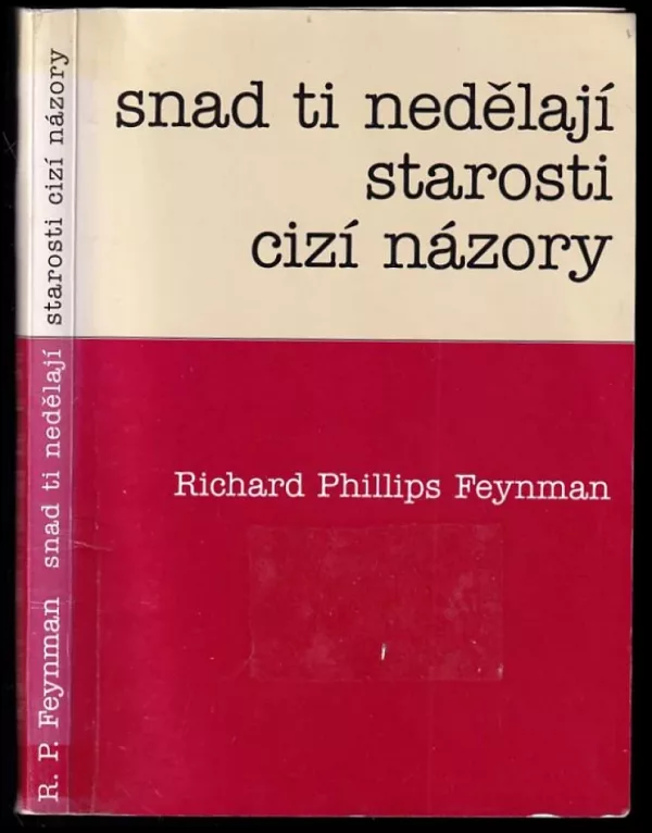 Snad ti nedělají starosti cizí názory