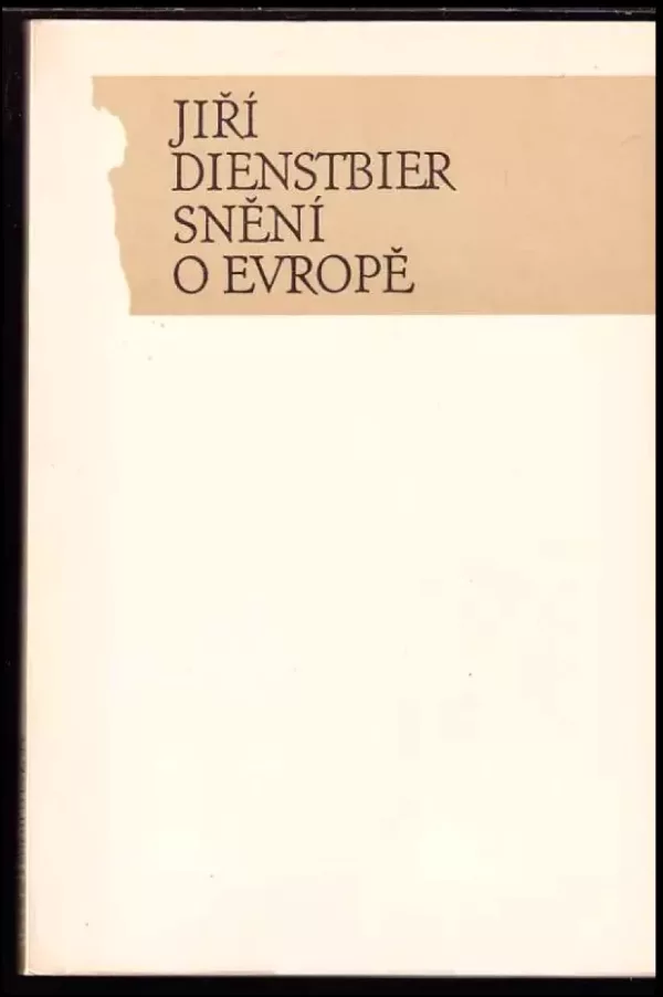 Snění o Evropě : (politický esej)