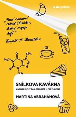 Snílkova kavárna aneb příběhy zaslechnuté u cappuccina