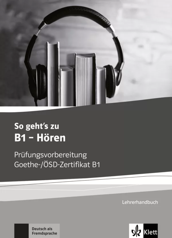 So geht´s noch besser zu B1 – Hören Lehrerhandbuch