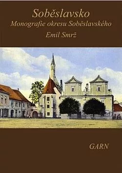 Soběslavsko: Monografie okresu Soběslavského