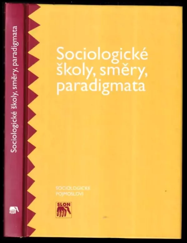 Sociologické školy, směry, paradigmata